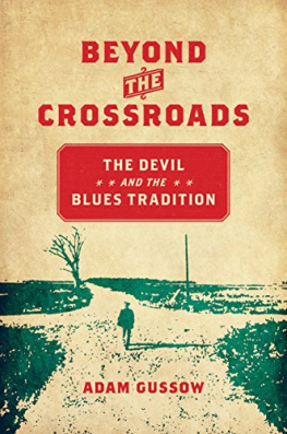 Gussow Adam - Beyond the crossroads: the devil et the blues tradition