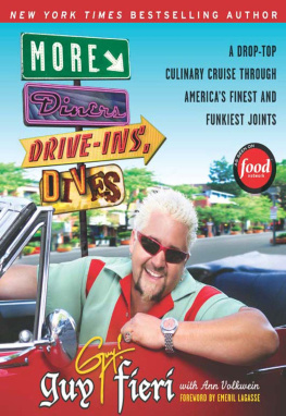 Guy Fieri - More diners, drive-ins and dives: a drop-top culinary cruise through Americas finest and funkiest joints