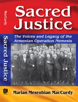 H.H. Dashnaktsʻutʻiwn Sacred justice: the voices and legacy of the Armenian Operation Nemesis