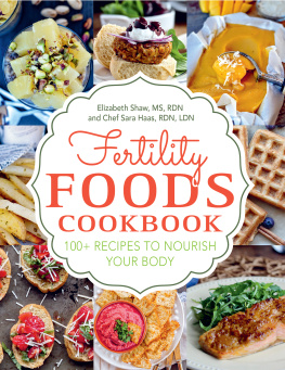 Haas Sara - Fertility foods: 100+ recipes to nourish your body