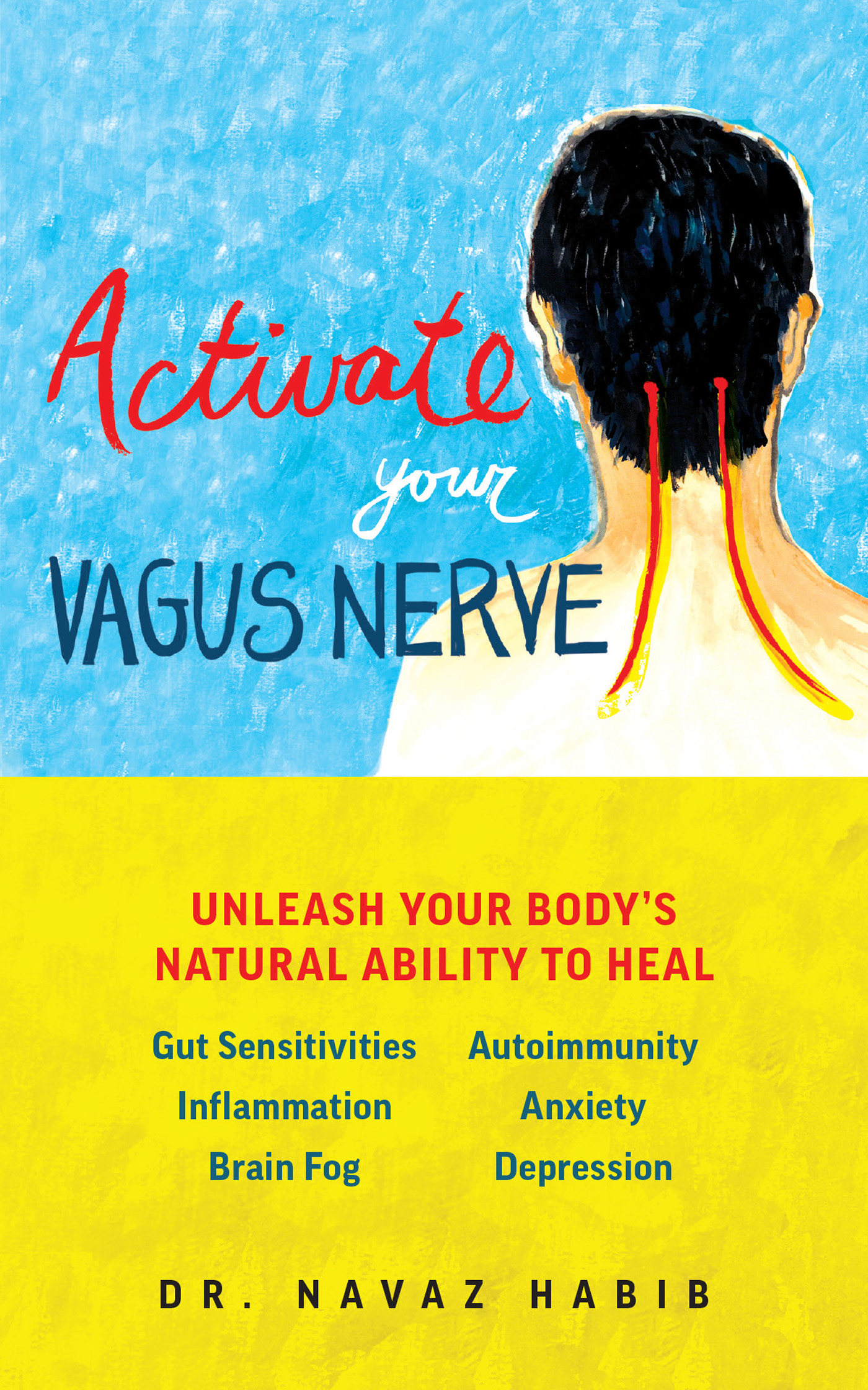 Activate your VAGUS NERVE UNLEASH YOUR BODYS NATURAL ABILITY TO HEAL Gut - photo 1