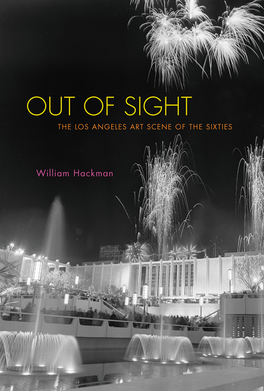 PRAISE FOR OUT OF SIGHT In Out of Sight William Hackman deftly charts the - photo 1