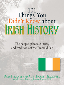 Hackney - 101 Things You Didnt Know About Irish History: the People, Places, Culture, and Tradition of the Emerald Isle