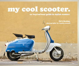Haddon - My cool scooter: an inspirational guide to stylish scooters