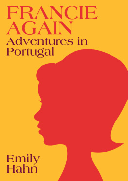Hahn Francie again: adventures in Portugal