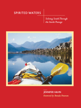 Hahn - Spirited waters: soloing south through the Inside Passage
