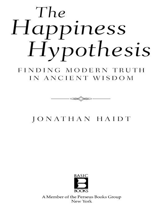 Table of Contents Praise for The Happiness Hypothesis A fresh serious - photo 1