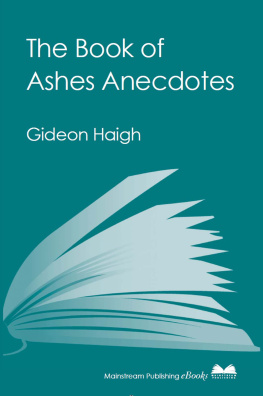 Haigh - The Book of Ashes Anecdotes