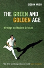 Haigh - The Green & Golden Age: Writings on Cricket