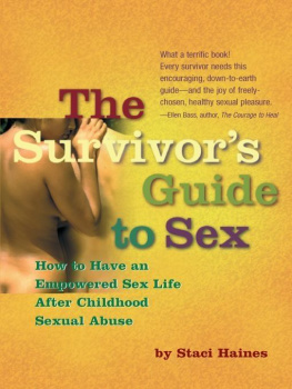 Haines - The survivors guide to sex: how to have an empowered sex life after child sexual abuse