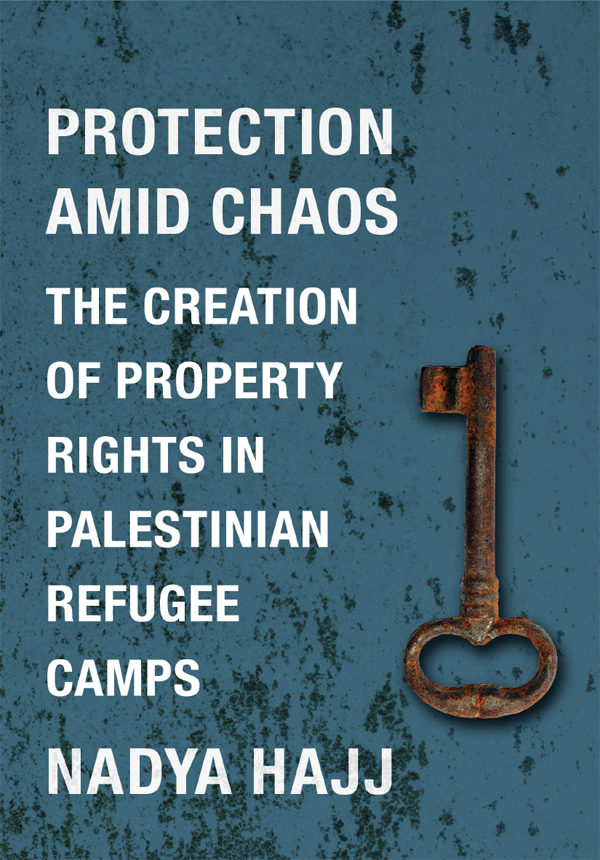 PROTECTION AMID CHAOS COLUMBIA STUDIES IN MIDDLE EAST POLITICS COLUMBIA STUDIES - photo 1
