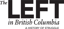 Gordon Hak RONSDALE PRESS THE LEFT IN BRITISH COLUMBIA A HISTORY OF - photo 3