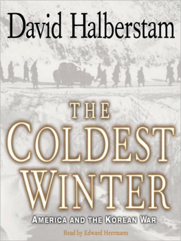 Halberstam - The coldest winter America and the Korean War