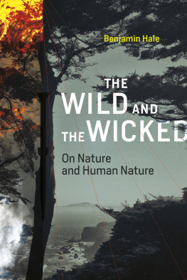 Hale - The wild and the wicked: on nature and human nature