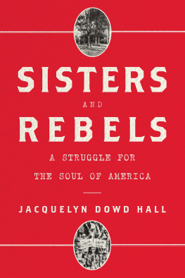 Hall - Sisters and Rebels