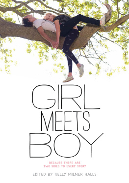 Halls - Girl Meets Boy: Because There Are Two Sides to Every Story