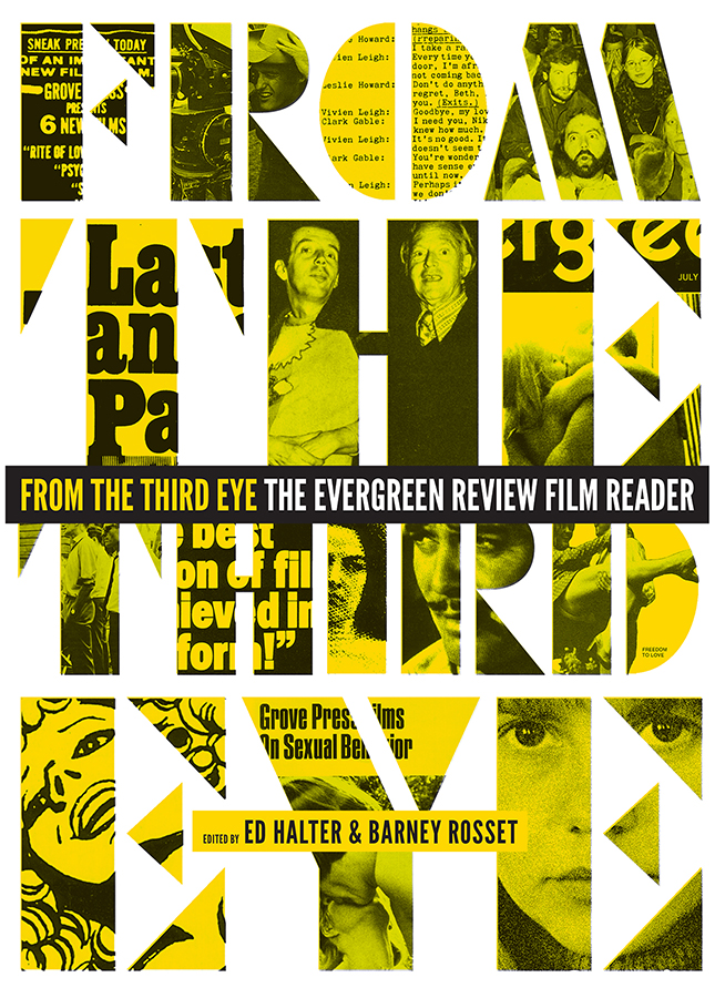 FROM THE THIRD EYE Edited by Ed Halter and Barney Rosset THE EVERGREEN REVIEW - photo 1