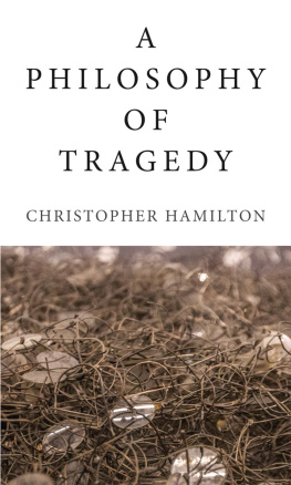 Hamilton - A Philosophy of Tragedy