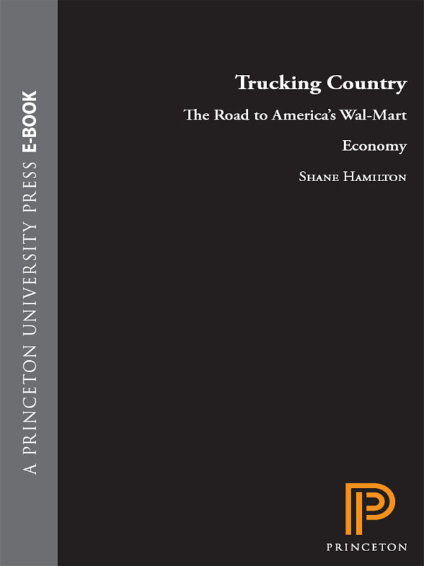 TRUCKING COUNTRY POLITICS AND SOCIETY IN TWENTIETH-CENTURY AMERICA Series - photo 1