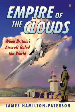 Hamilton-Paterson - Empire of the clouds: when Britains aircraft ruled the world