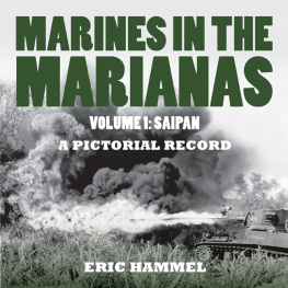 Hammel - Marines on the Marianas: a pictorial record. Volume 1, Saipan