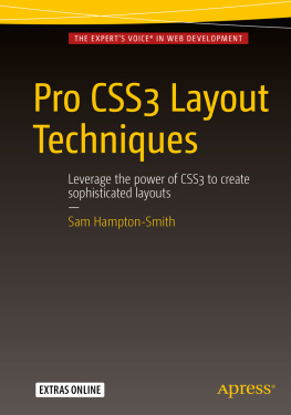 Hampton-Smith - Pro CSS3 layout techniques: leverage the power of CSS3 to create sophisticated layouts