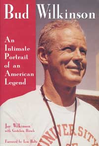 title Bud Wilkinson An Intimate Portrait of an American Legend author - photo 1