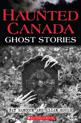 Hancock Pat - Haunted Canada: true ghost stories