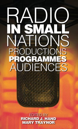 Hand Richard J. - Radio in Small Nations: Production, Programmes, Audiences