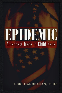 Handrahan - Epidemic: Americas trade in child rape