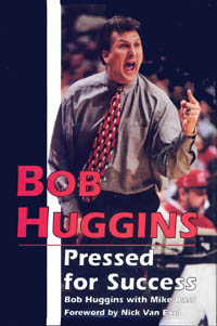 title Bob Huggins Pressed for Success author Bass Mike - photo 1