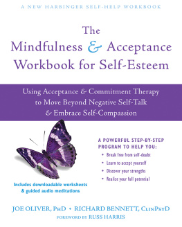 Joe Oliver The Mindfulness and Acceptance Workbook for Self-Esteem