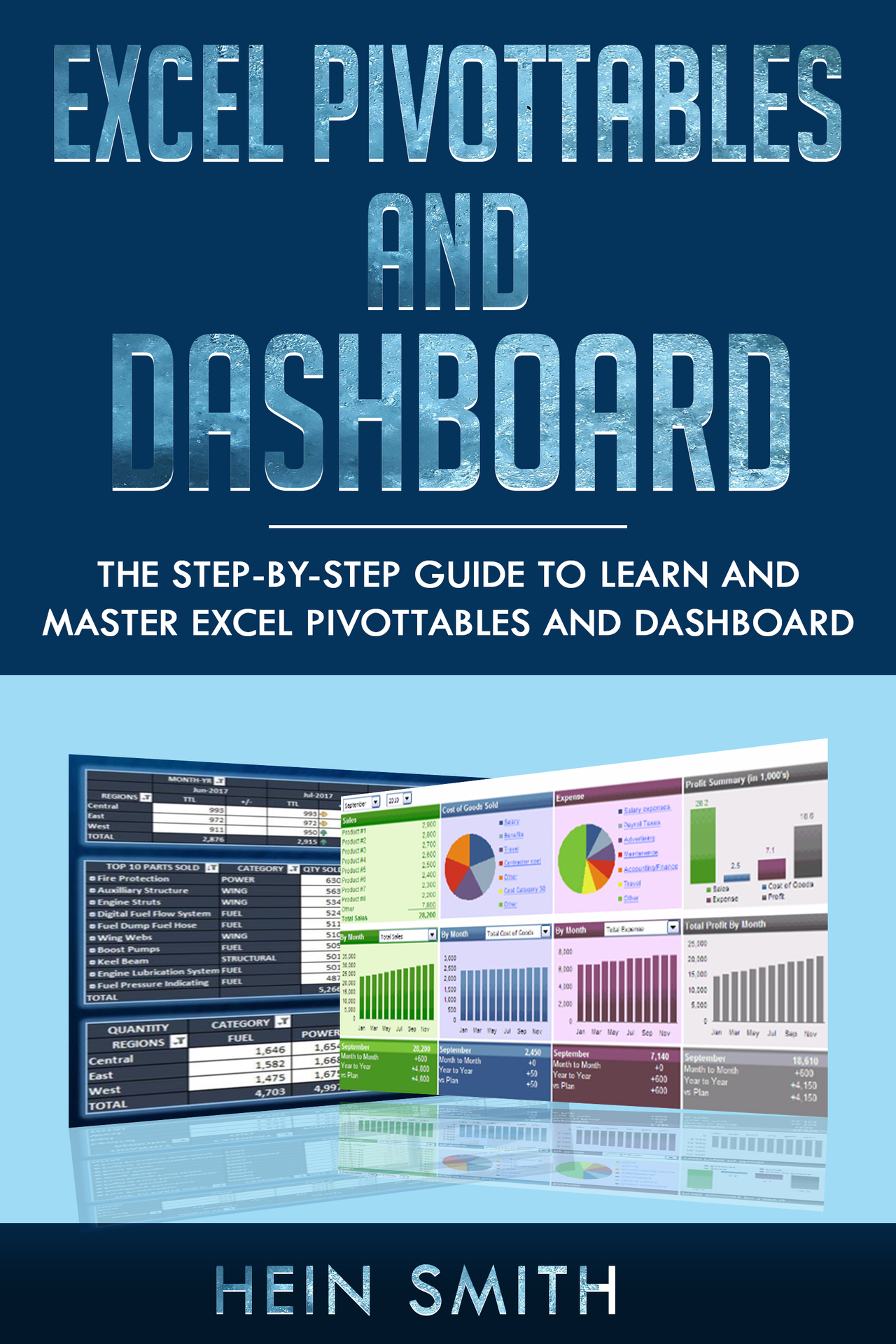 Excel PivotTables and Dashboard The step-by-step guide to learn and master - photo 1