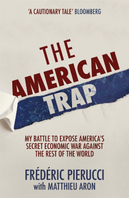 Frédéric Pierucci - The American Trap