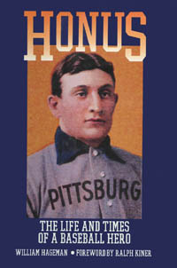 title Honus The Life and Times of a Baseball Hero author - photo 1