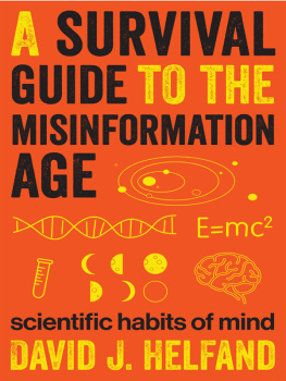 Helfand A survival guide to the misinformation age: scientific habits of mind