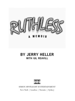 Heller Jerry Ruthless: a memoir