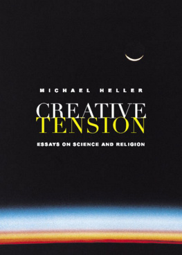 Heller Creative Tension: Essays On Science & Religion