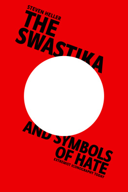 Heller - The swastika and symbols of hate: extremist iconography today