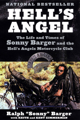 Hells Angels. Hells angel: the life and times of Sonny Barger and the Hells Angels Motorcycle Club