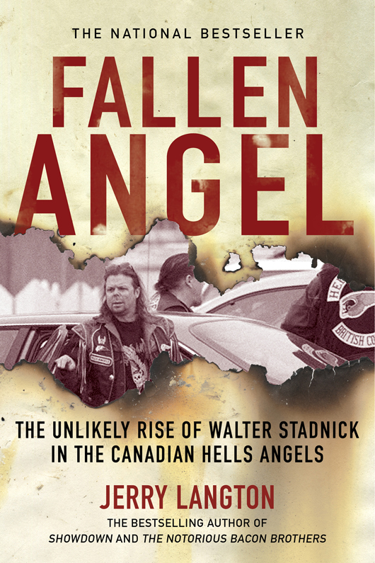 Table of Contents Fallen Angel The Unlikely Rise of Walter Stadnick in the - photo 1