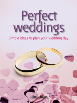 Helmanis - Perfect Weddings: Make the Most of Your Memorable Day