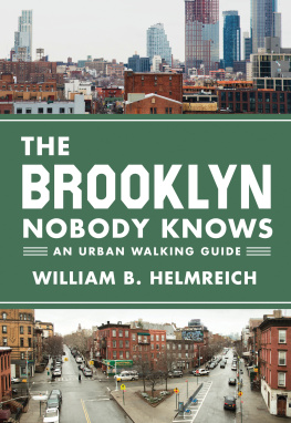 Helmreich The Brooklyn nobody knows: an urban walking guide