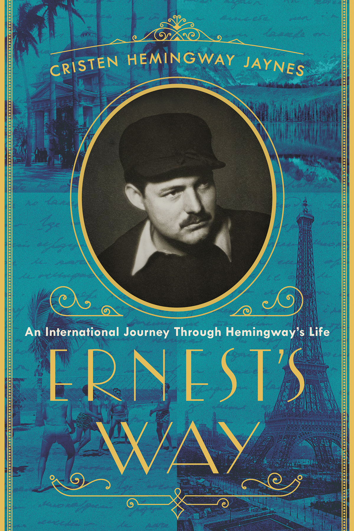 Contents ERNESTS WAY An International Journey Through Hemingways Life CRISTEN - photo 1