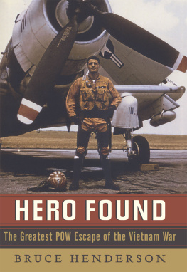 Henderson Hero Found: The Greatest POW Escape of the Vietnam War