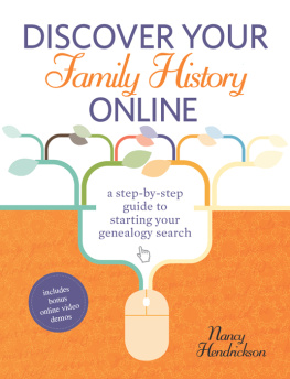 Hendrickson - Discover your family history online: a step-by-step guide to starting your genealogy search