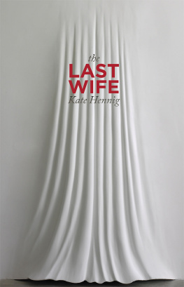 Henning Kate - The Last Wife