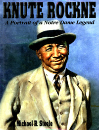 title Knute Rockne A Pictorial History author Steele Michael R - photo 1