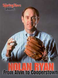 title The Sporting News Presents Nolan Ryan From Alvin to Cooperstown - photo 1