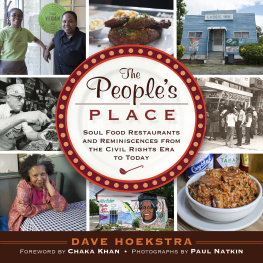 Hoekstra - The peoples place: soul food restaurants and reminiscences from the Civil Rights era to today